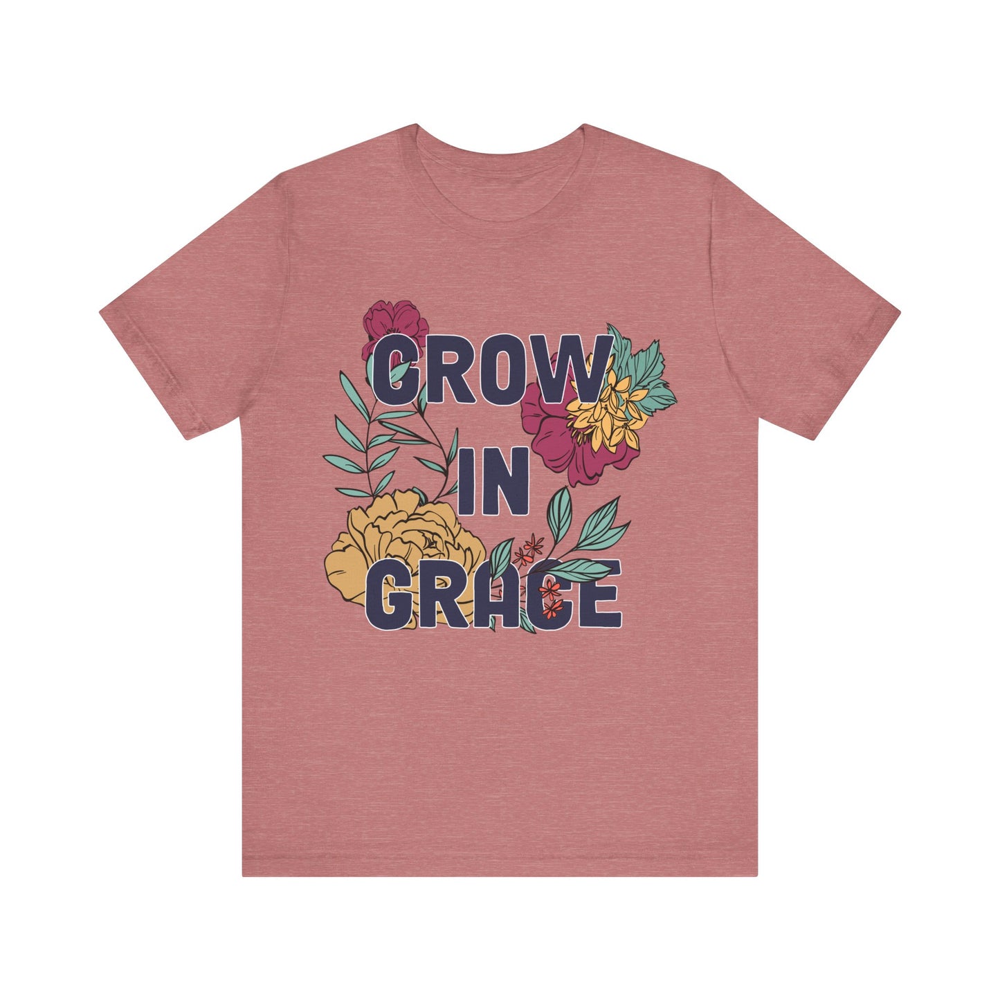 Grow in Grace T-Shirt - Mental Health Tee