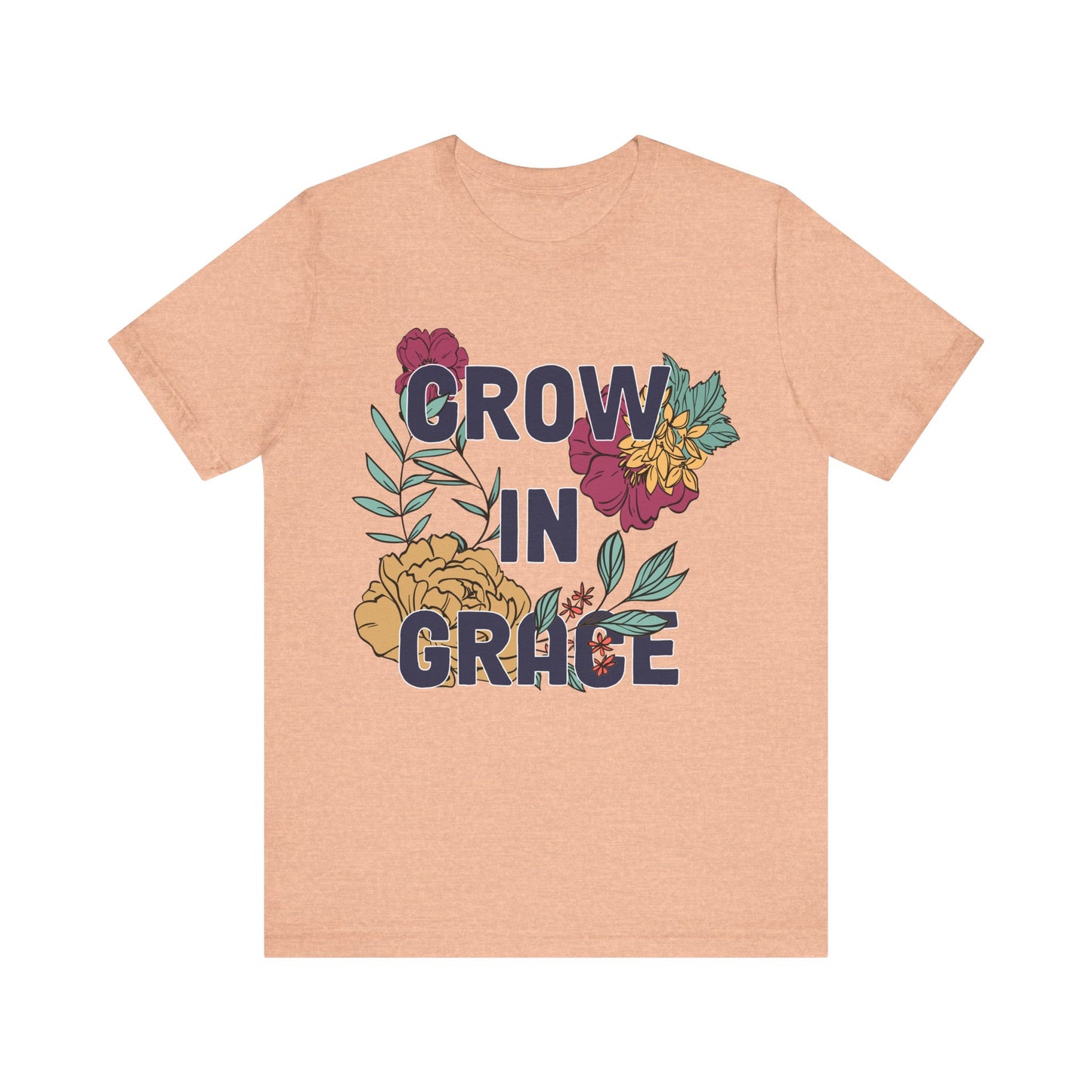 Grow in Grace T-Shirt - Mental Health Tee