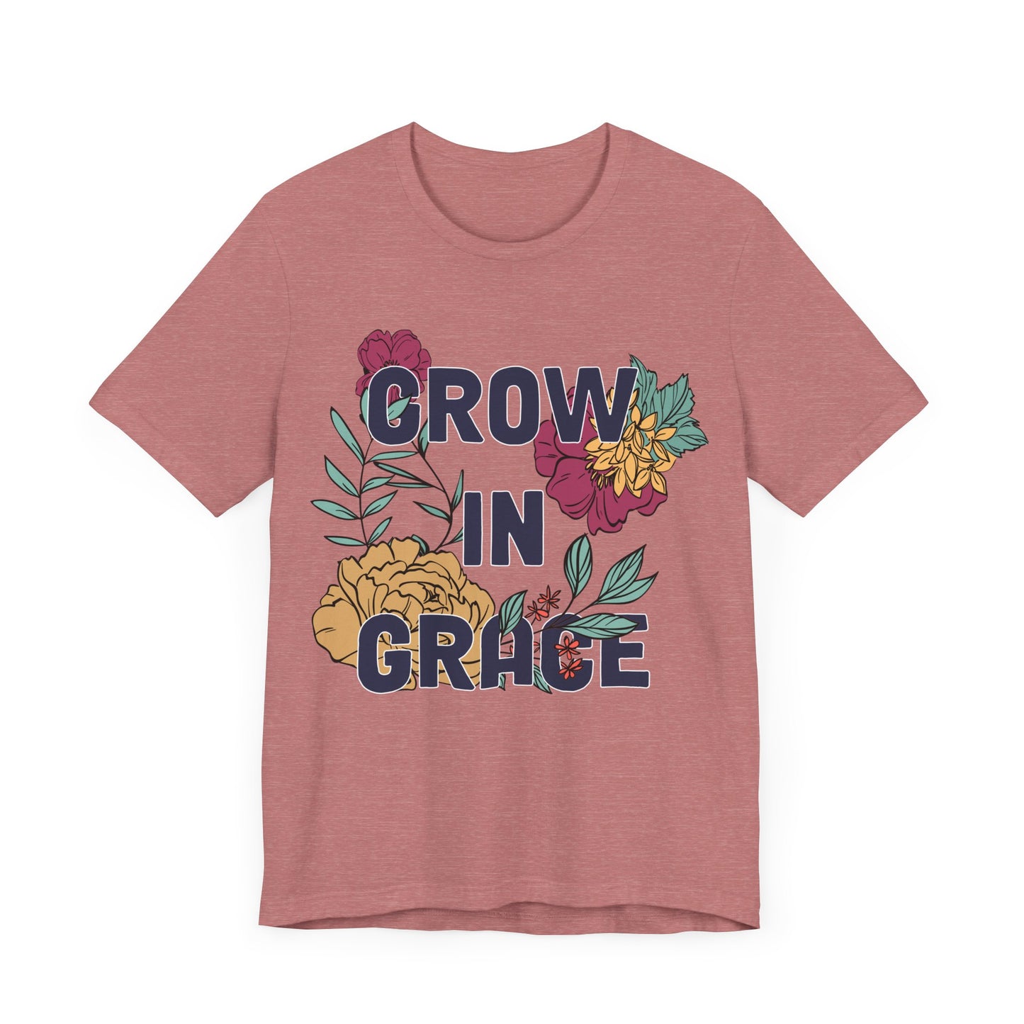 Grow in Grace T-Shirt - Mental Health Tee