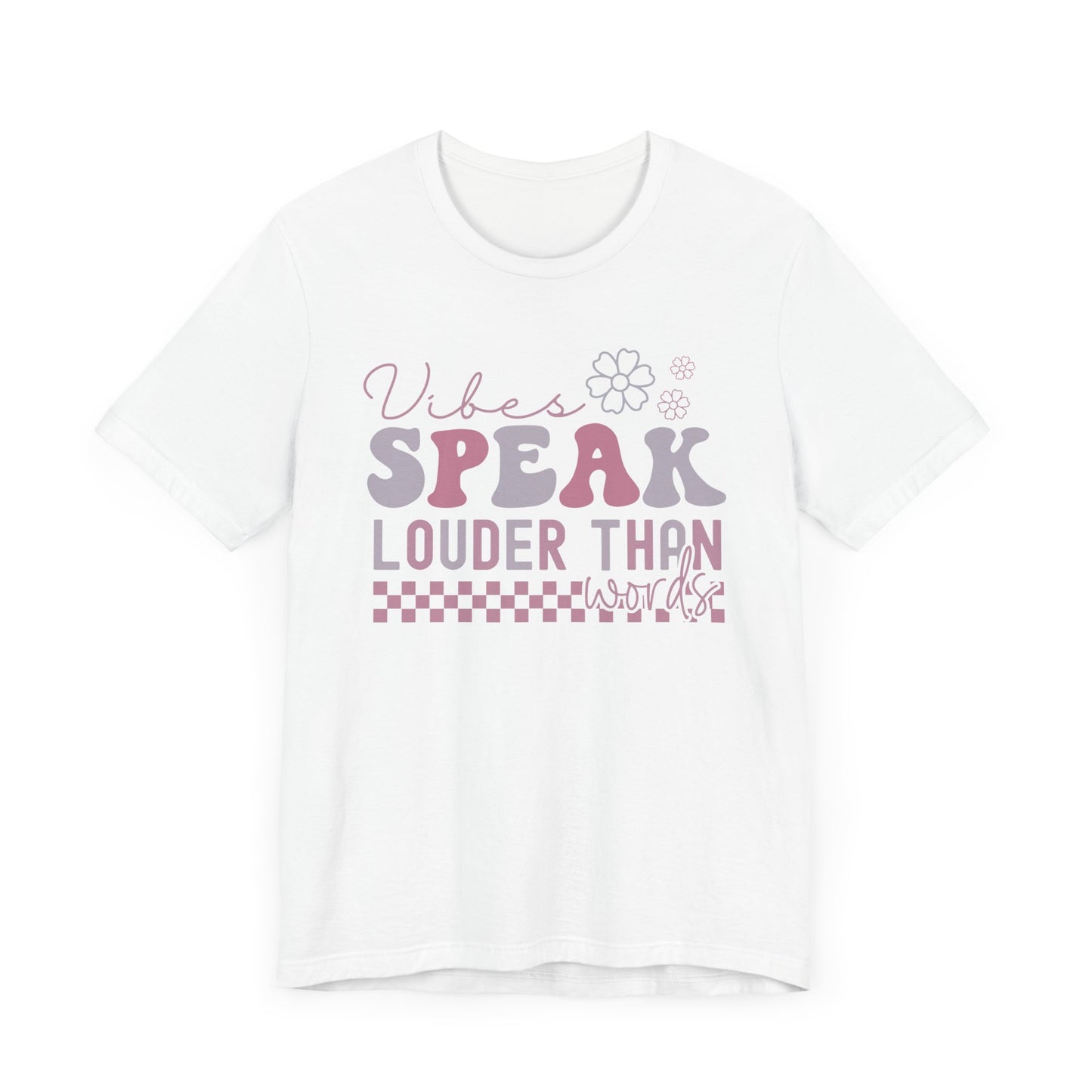 Vibes Speak Louder Unisex Tee