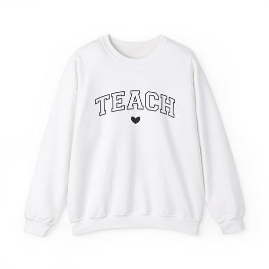 Teach Sweatshirt